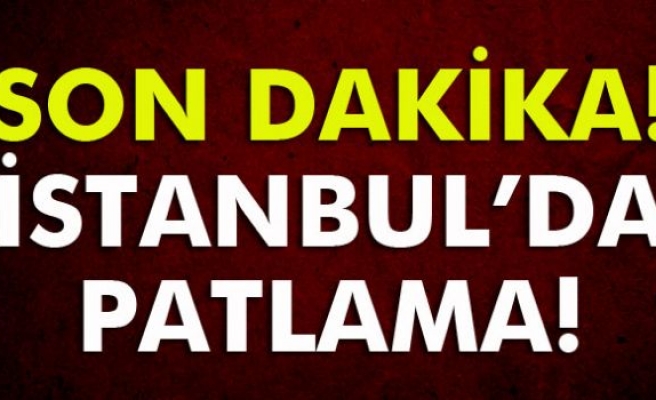 İstanbul'da karakol yakınlarında patlama!