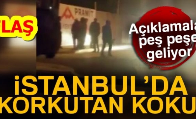 İSTANBUL'DA KORKUTAN KOKU!