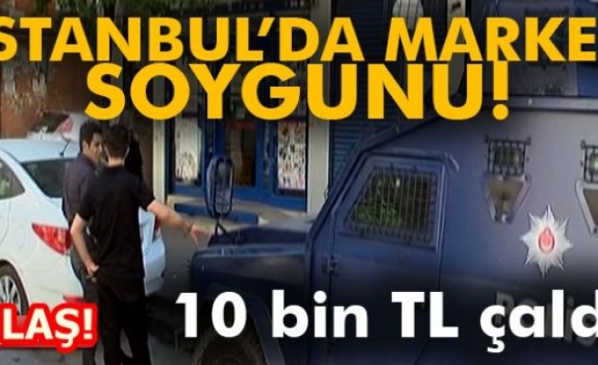 İSTANBUL'DA MARKET SOYGUNU!