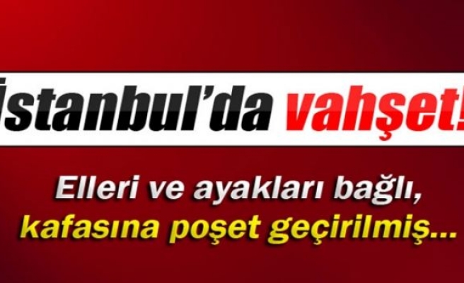 İstanbul'da vahşet!