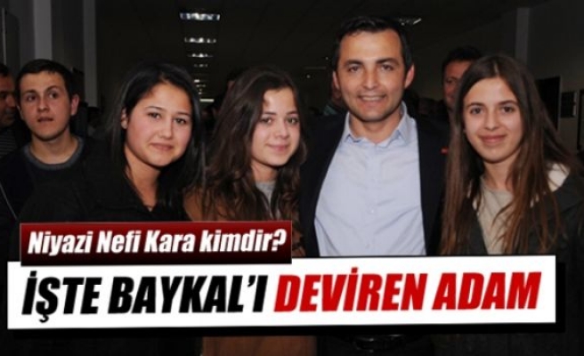 İşte Baykal’ı deviren adam