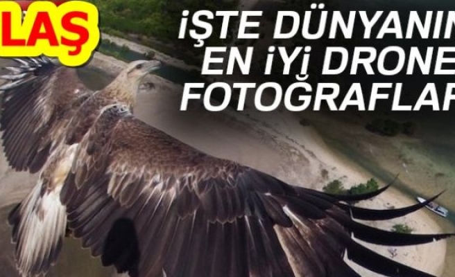 İŞTE DÜNYANIN EN İYİ DRONE FOTOĞRAFLARI!