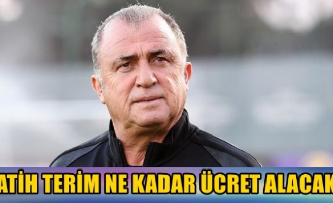 İşte Fatih Terim'in Galatasaray'dan alacağı ücret