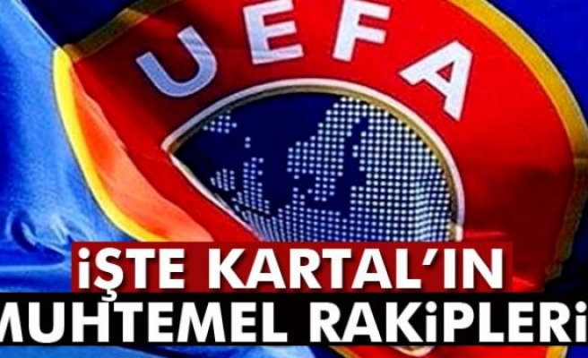 İŞTE KARTALIN RAKİPLERİ!