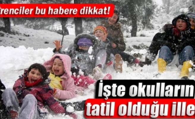 İşte okulların tatil olduğu iller