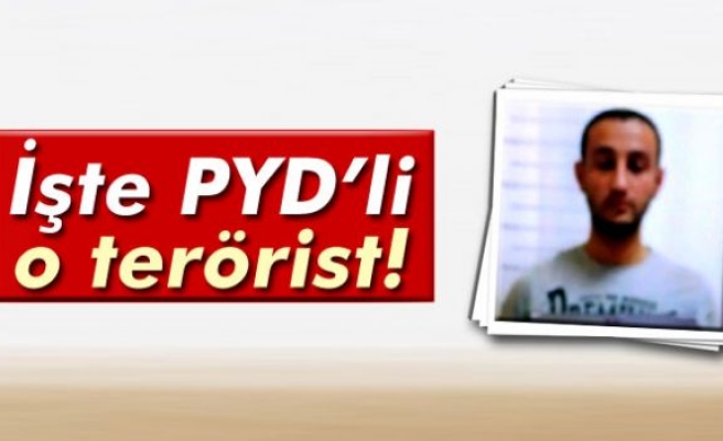 İşte PYD’li o terörist