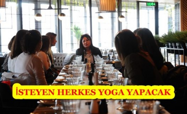 İSTEYEN HERKES YOGA YAPACAK