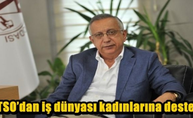 İTSO’dan iş dünyası kadınlarına destek