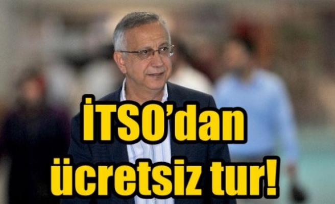 İTSO’dan ücretsiz tur!