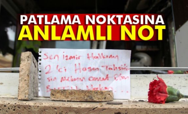 İzmir’deki patlama noktasına anlamlı not