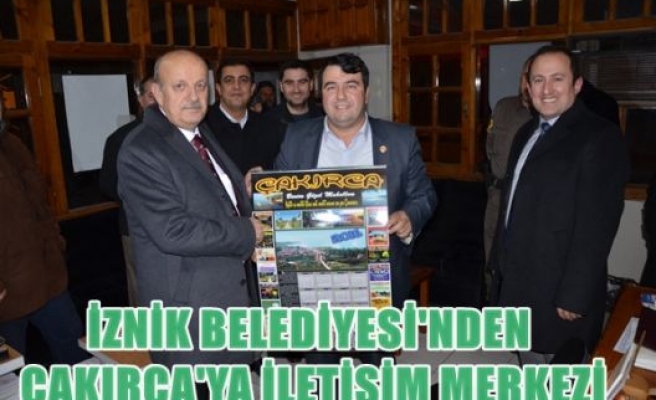 İznik Belediyesi'nden  Çakırca'ya İletişim Merkezi