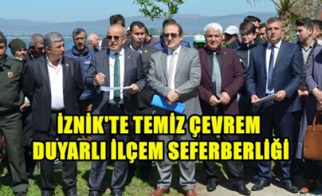 İznik'te Temiz Çevrem Duyarlı İlçem Seferberliği