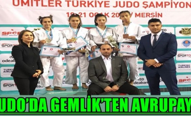 JUDO’DA GEMLİK’TEN AVRUPAYA