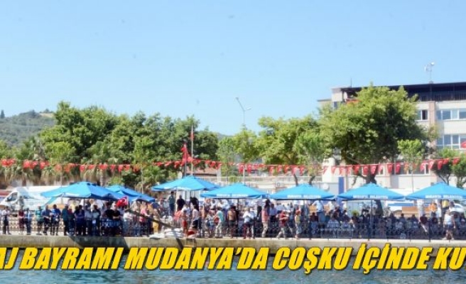 KABOTAJ BAYRAMI MUDANYA’DA COŞKU İÇİNDE KUTLANDI