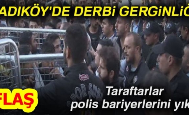 KADIKÖY'DE DERBİ GERGİNLİĞİ!