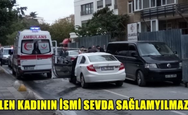 KADIKÖY'DE ÖLDÜRÜLEN KADININ İSMİ BELLİ OLDU