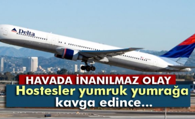 Kadın hostesler yumruk yumrağa kavga etti