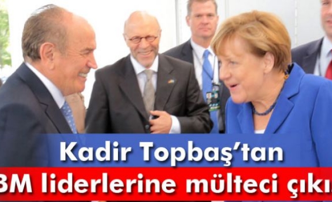 Kadir Topbaş’tan BM liderlerine mülteci çıkışı