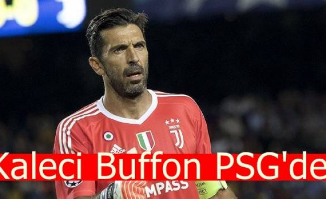 Kaleci Buffon PSG'de