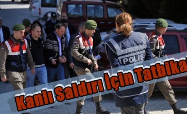 Kanlı Saldırı İçin Tatbikat