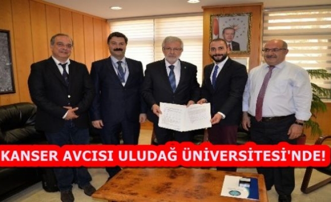 KANSER AVCISI CİHAZ ULUDAĞ ÜNİVERSİTESİ'NDE!