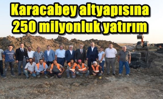 Karacabey altyapısına 250 milyonluk yatırım