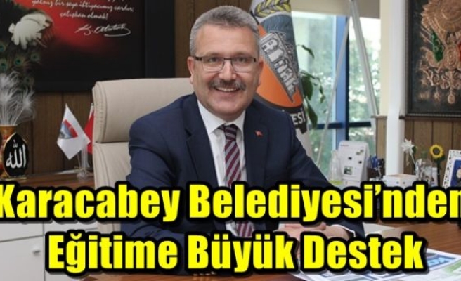 Karacabey Belediyesi’nden Eğitime Büyük Destek