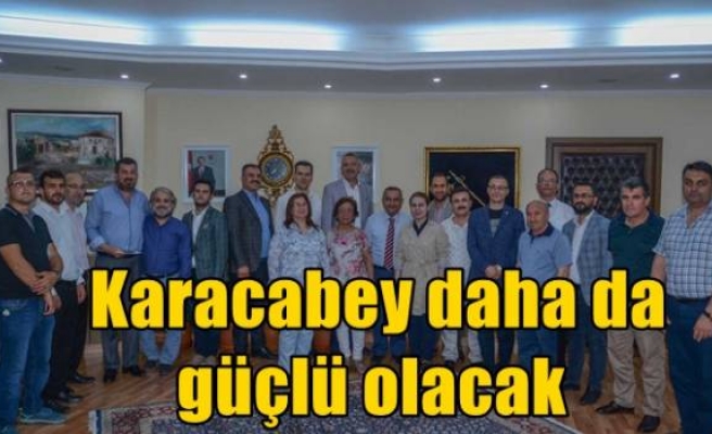  Karacabey daha da güçlü olacak