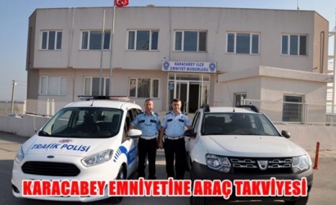 Karacabey emniyetine araç takviyesi