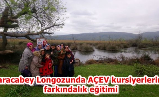 Karacabey Longozunda AÇEV kursiyerlerine farkındalık eğitimi