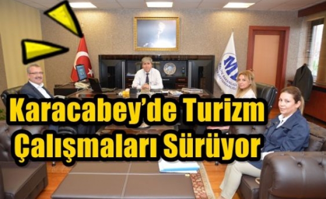 Karacabey’de Turizm Çalışmaları Sürüyor