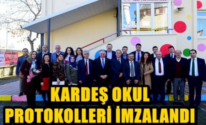 KARDEŞ OKUL PROTOKOLLERİ İMZALANDI