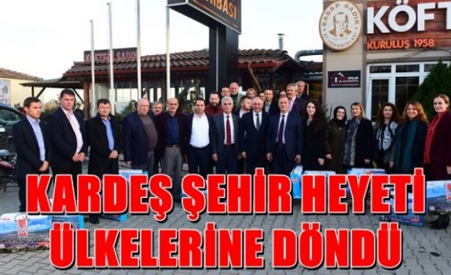 KARDEŞ ŞEHİR HEYETİ ÜLKELERİNE DÖNDÜ