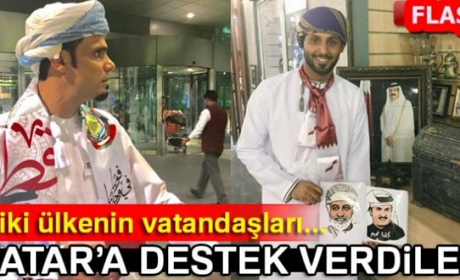 KATAR'A DESTEK VERDİLER!