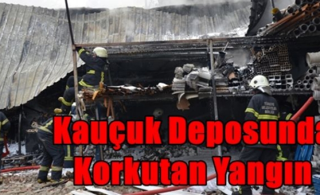 Kauçuk Deposunda Korkutan Yangın