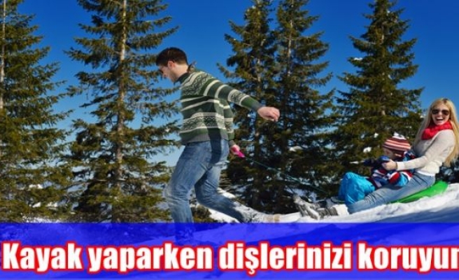 Kayak yaparken dişlerinizi koruyun