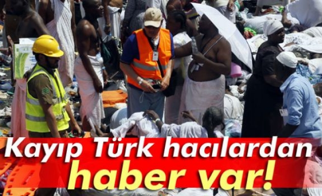 Kayıp 14 Türk hacıdan 5'ine ulaşıldı