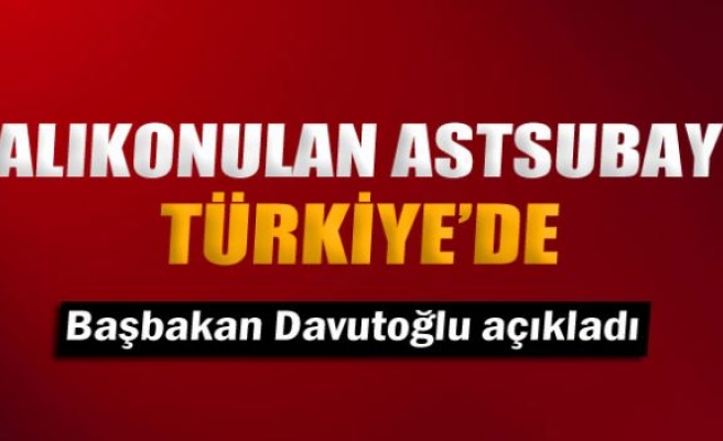 Kayıp astsubay Türkiye’de