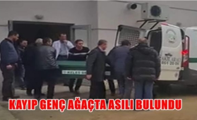 Kayıp genç ağaçta asılı bulundu