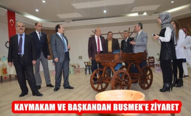 Kaymakam ve Başkandan Busmek'e Ziyaret