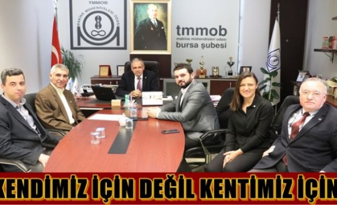 “KENDİMİZ İÇİN DEĞİL KENTİMİZ İÇİN…”