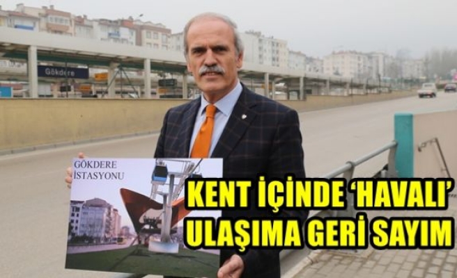 Kent İçinde ‘Havalı` Ulaşıma Geri Sayım