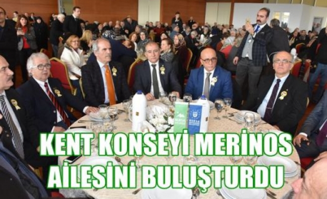 Kent Konseyi Merinos Ailesini Buluşturdu...