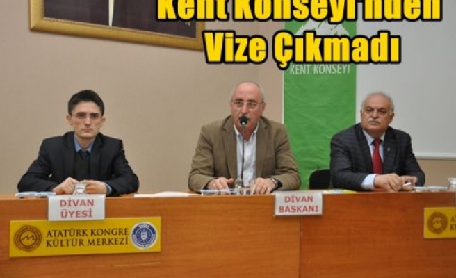 Kent Konseyi'nden Vize Çıkmadı