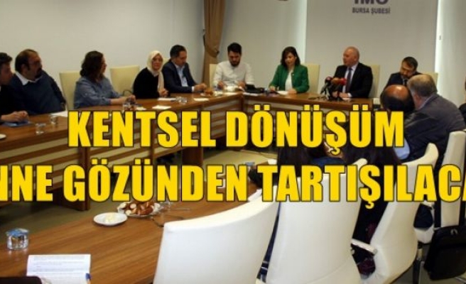 Kentsel Dönüşüm Anne Gözünden Tartışılacak