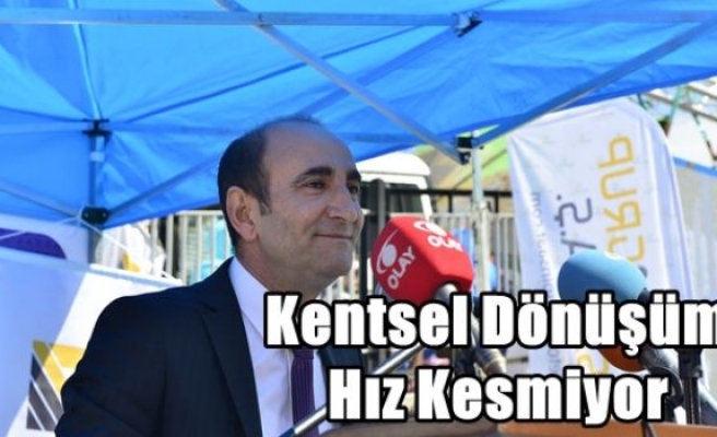 Kentsel Dönüşüm Hız Kesmiyor