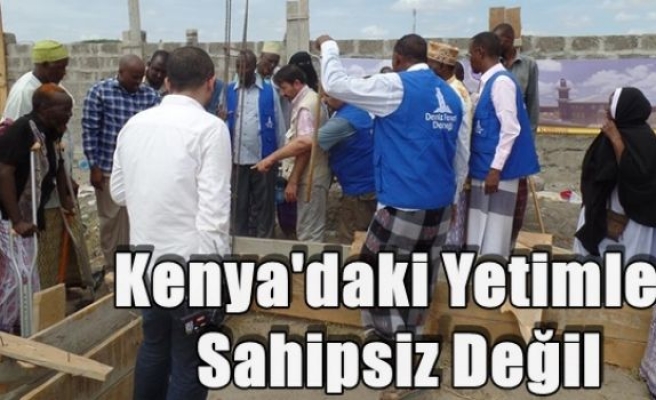 Kenya'daki Yetimler Sahipsiz Değil