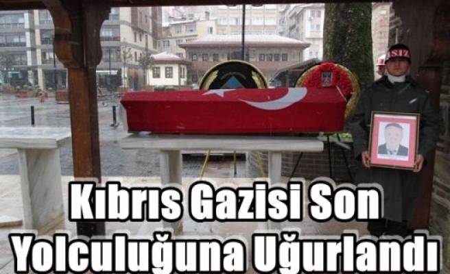 Kıbrıs Gazisi Son Yolculuğuna Uğurlandı