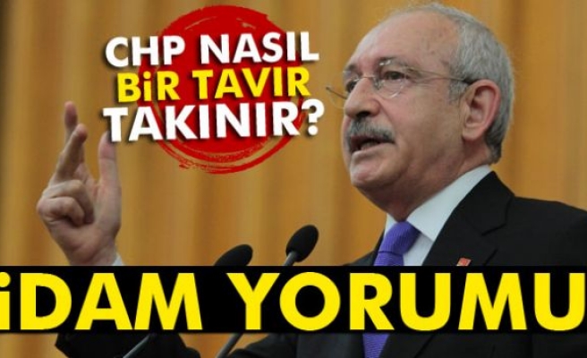 Kılıçdaroğlu'ndan 'idam' yorumu