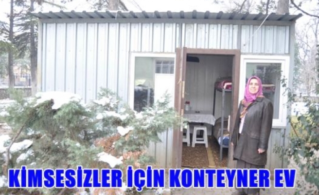 Kimsesizler için konteyner ev